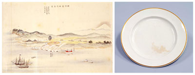 左：横浜応接所（「黒船来航画巻」当館蔵より）／右：浦賀奉行所与力・合原猪三郎にペリーから贈られたとされる皿　合原義人氏蔵